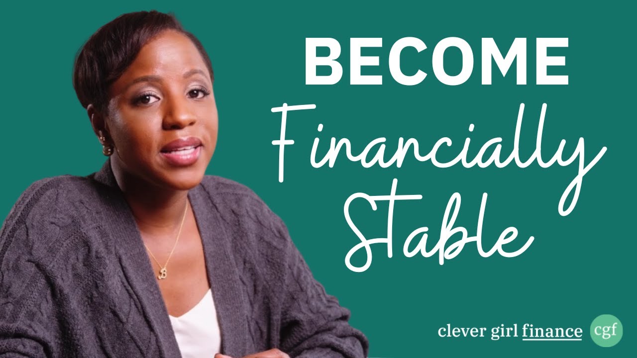 How To Become Financially Stable In 9 Steps | Clever Girl Finance - Guapify