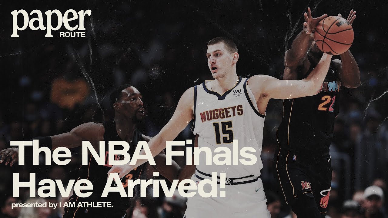 The NBA Finals Have Arrived | PAPER ROUTE - Guapify - Democratizing Wealth