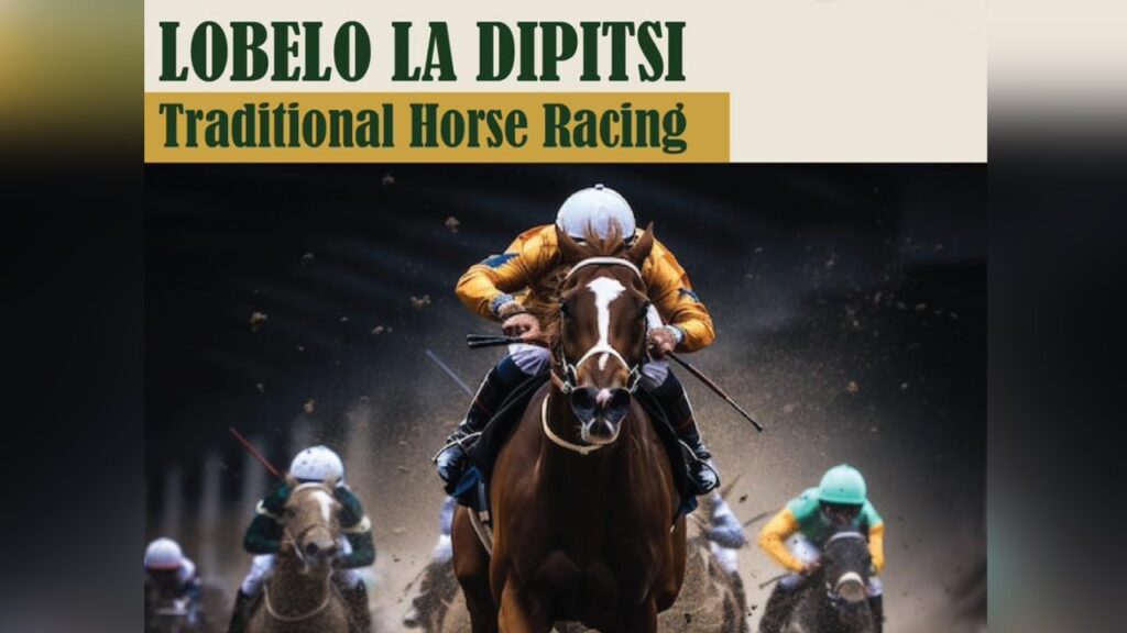 Lobelo la Dipitsi Traditional Horse Racing Event Boosts North West Economy and Cultural Heritage