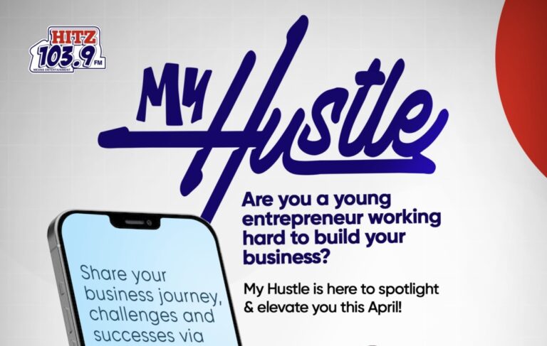 Hitz FM unveils ‘My Hustle’ to spotlight young entrepreneurs