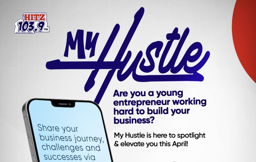 Hitz FM unveils ‘My Hustle’ to spotlight young entrepreneurs