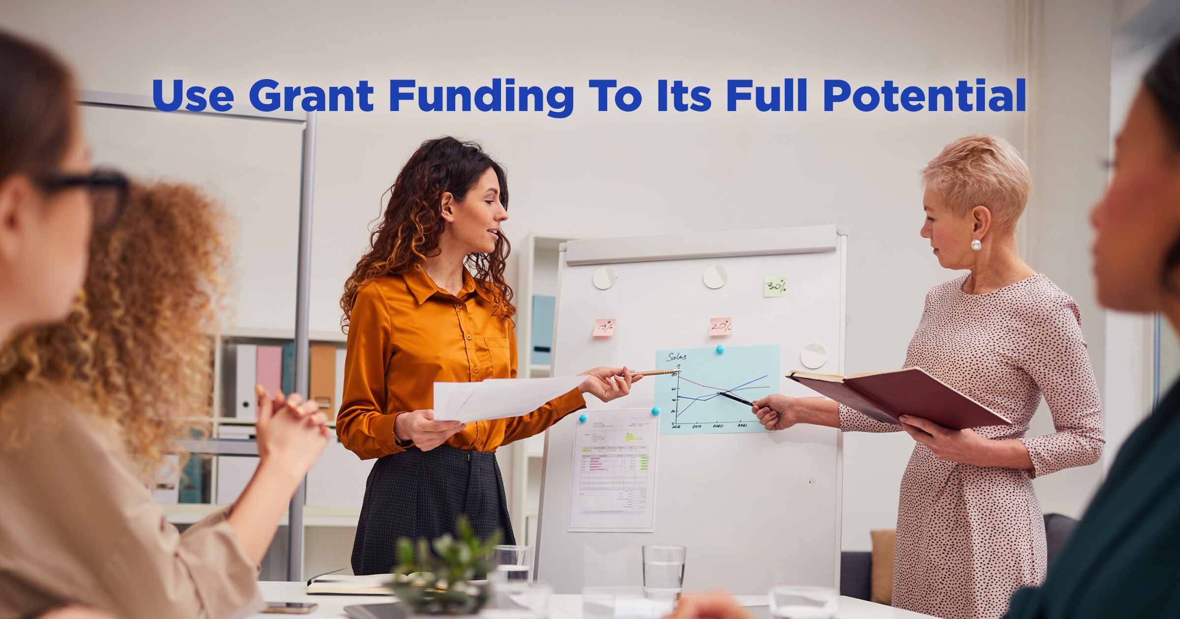 Use Grant Funding to Help Your Business Reach Its Full Potential