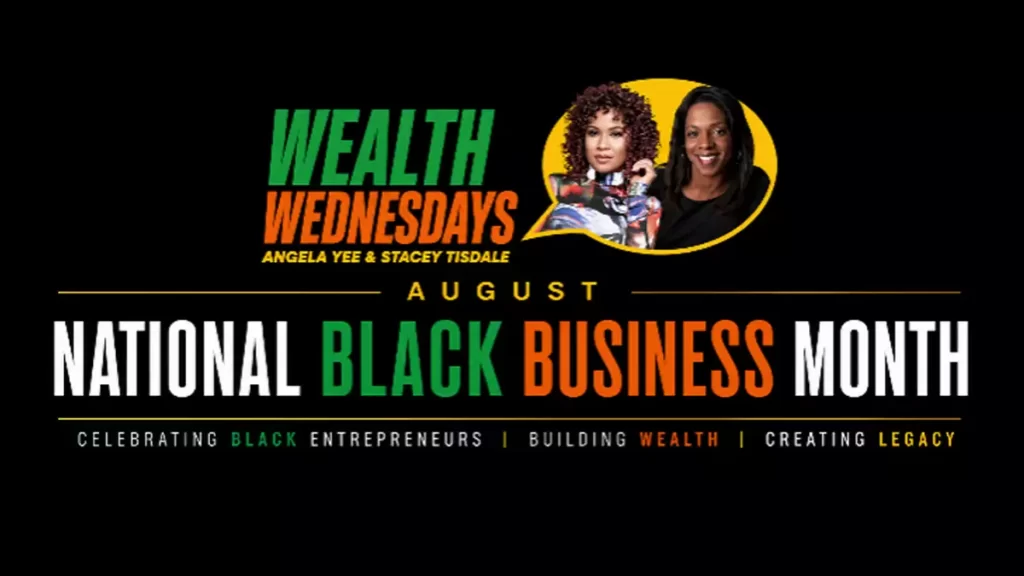 Wealth Wednesdays Celebrates National Black Business Month